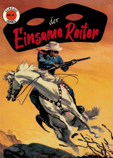 Classic Comics 18: Der Einsame Reiter